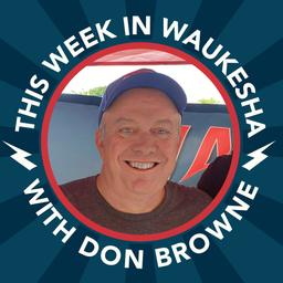 Episode 40 – Waukesha’s Downtown Updates